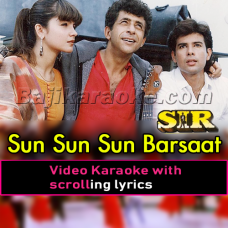 Sun Sun Sun Barsaat Ki Dhun - Video Karaoke Lyrics